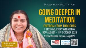 Going Deeper Sahaja Yoga Meditation August 2023