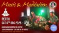 Music & Meditation – Perth Australia, Sat 6th Dec 2025