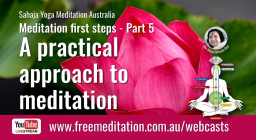 A practical approach to meditation – Live on YouTube 2nd July 2020