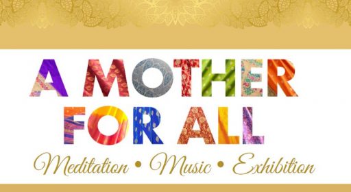 A Mother for All – Meditation, Music and Exhibition