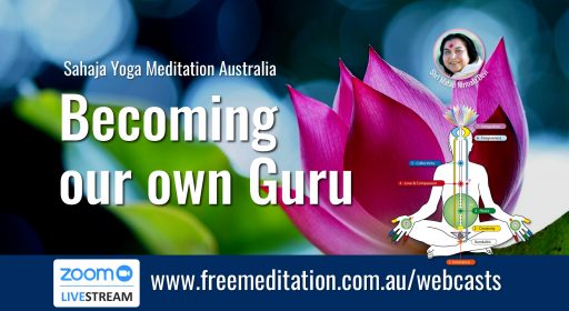 Becoming our own Guru – Live on Zoom 23rd May 2020