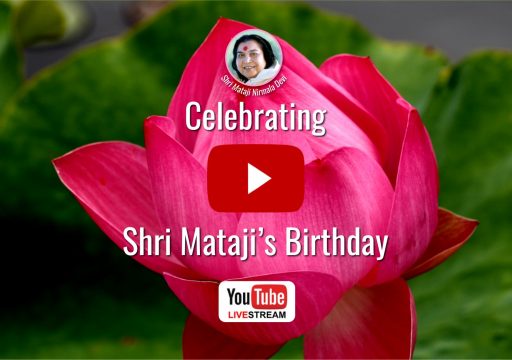 Webcast ‘Celebrating Shri Mataji’s Birthday – A Life dedicated to Humanity’