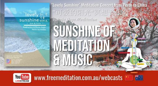 China & Australia – Lovely sunshine of meditation & music, Sat 19th Dec 2020