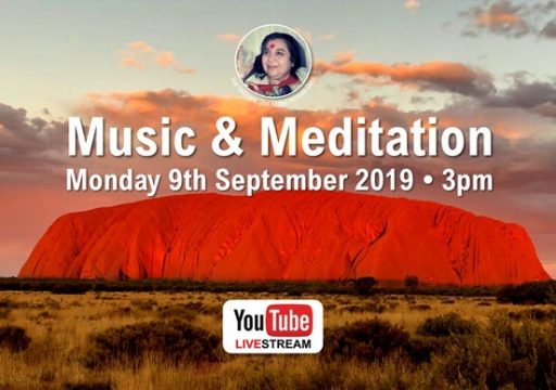 Music & Meditation – Live Streaming from Uluru (Ayers Rock) Monday 9th Sept 2019